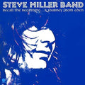 Steve Miller: Recall The Beginning: A Journey From Eden ( Vinyl )