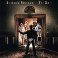 Scissor Sisters: Ta Dah! (2 LP Set) ( Vinyl )