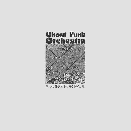 Ghost Funk Orchestra: A Song For Paul ( Vinyl )
