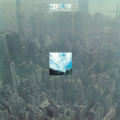 Zephyr: Going Back To Colorado ( Vinyl )