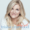 Trisha Yearwood: Every Girl ( Vinyl )