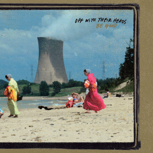 Off with Their Heads: Be Good ( Vinyl )