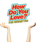 Regrettes: How Do You Love ( Vinyl )