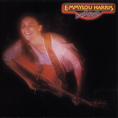 Emmylou Harris: Last Date ( Vinyl )