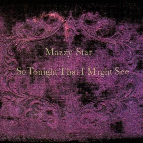 Mazzy Star: So Tonight That I Might See ( Vinyl )