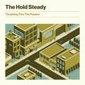 The Hold Steady: Thrashing Thru The Passion ( Vinyl )