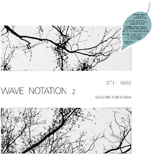 Satoshi Ashikawa: Still Way (Wave Notation 2) ( Vinyl )