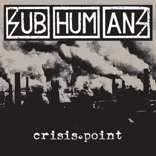 The Subhumans: Crisis Point ( Vinyl )