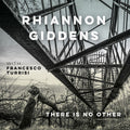 Rhiannon Giddens: There Is No Other ( Vinyl )