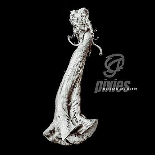 Pixies: Beneath The Eyrie ( Vinyl )