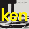 Destroyer: Ken ( Vinyl )