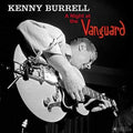 Kenny Burrell: Night At The Vanguard [180-Gram Gatefold Vinyl] ( Vinyl )