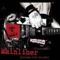 Social Distortion: Mainliner (Wreckage From The Past) ( Vinyl )