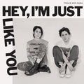 Tegan and Sara: Hey, I'm Just Like You ( Vinyl )