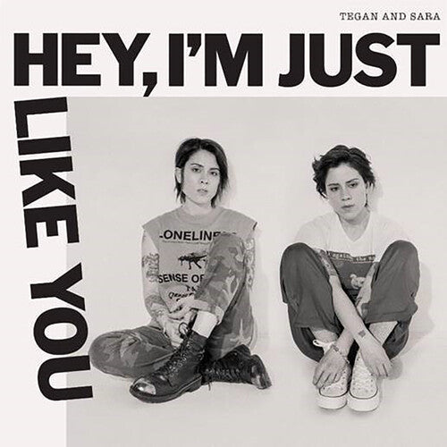 Tegan and Sara: Hey, I'm Just Like You ( Vinyl )