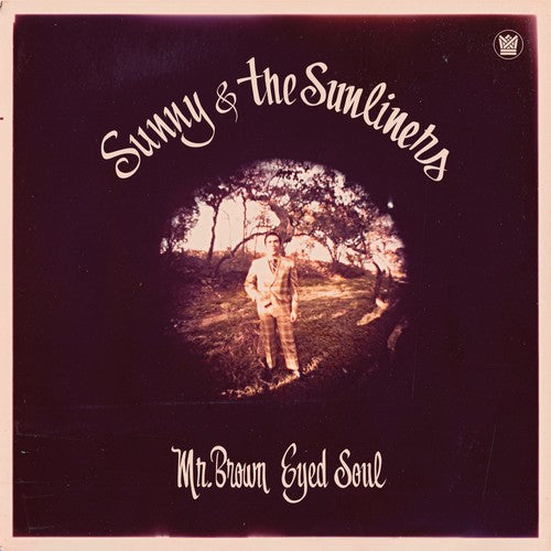 Sunny & the Sunliners: Mr. Brown Eyed Soul ( Vinyl )