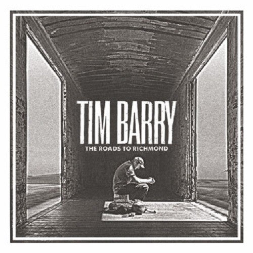 Tim Barry: The Roads To Richmond ( Vinyl )