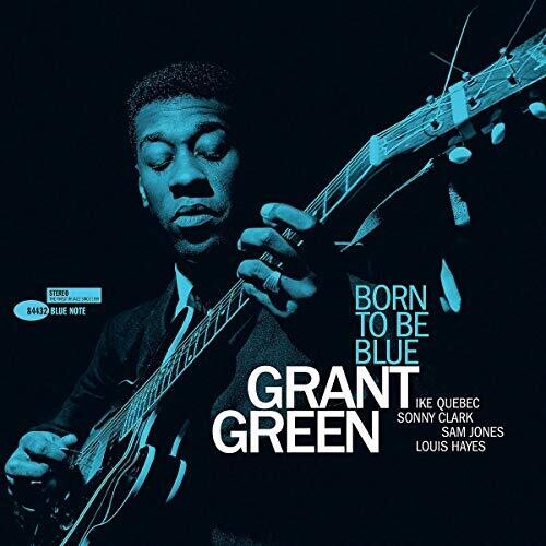 Grant Green: Born To Be Blue ( Vinyl )
