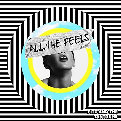 Fitz & Tantrums: All The Feels ( Vinyl )