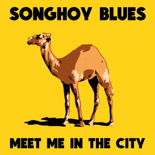 Songhoy Blues: Meet Me In The City ( Vinyl )