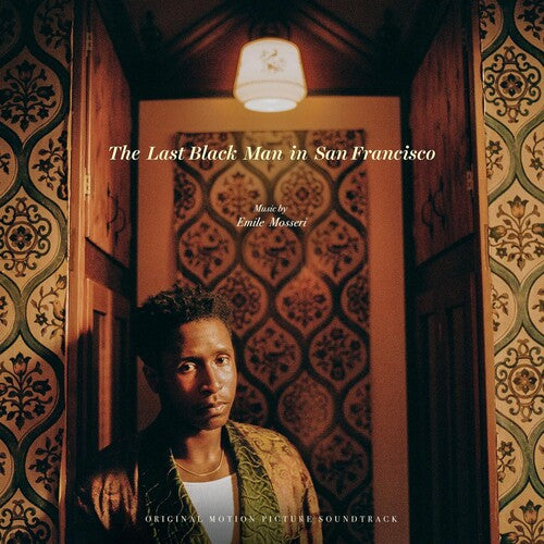 Emile Mosseri: Last Black Man In San Francisco (Original Motion Picture Soundtrack) ( Vinyl )