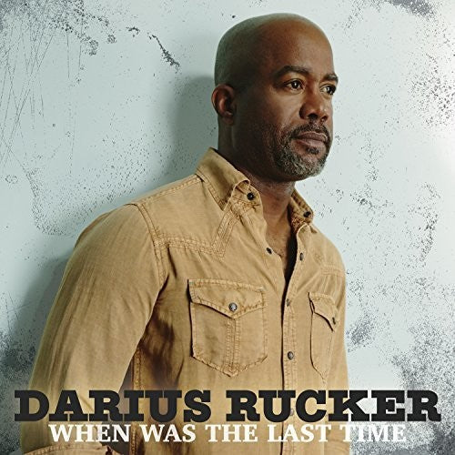 Darius Rucker: When Was The Last Time ( Vinyl )