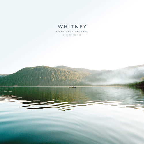 Whitney: Light Upon The Lake: Demo Recordings ( Vinyl )