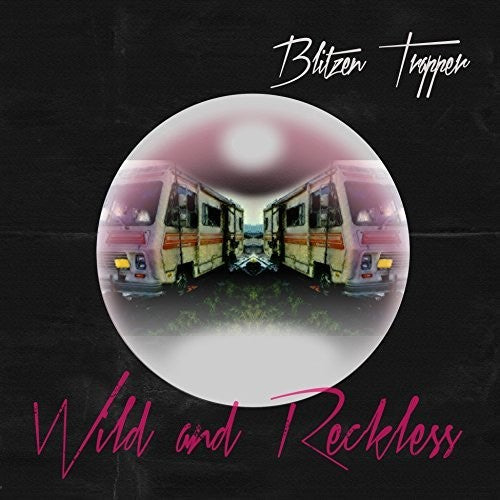 Blitzen Trapper: Wild And Reckless ( Vinyl )
