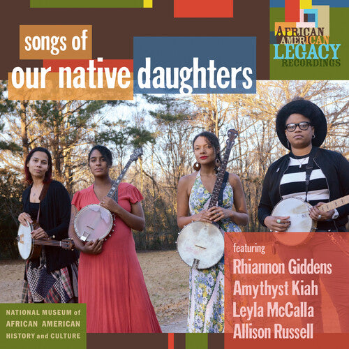 Our Native Daughters: Songs Of Our Native Daughters ( Vinyl )