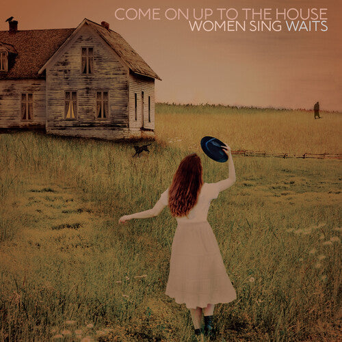 Various Artists: Come On Up To The House: Women Sing Waits ( Vinyl )