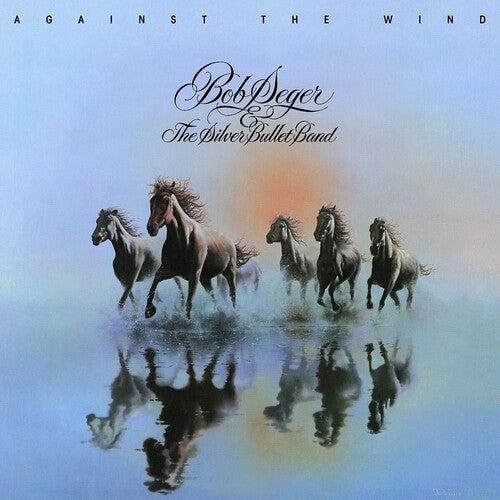 Bob Seger & the Silver Bullet Band: Against The Wind ( Vinyl )