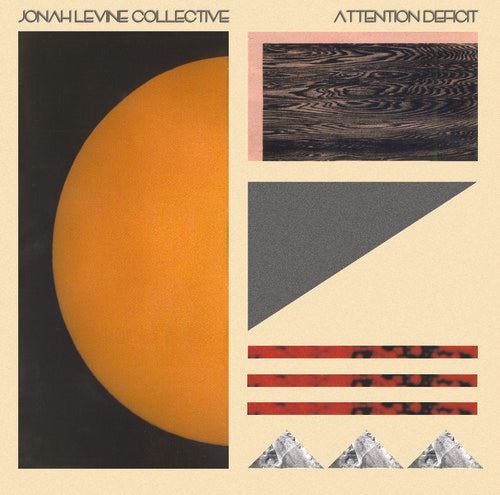 Jonah Levine Collective: Attention Defecit ( Vinyl )