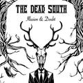 Dead South: Illusion & Doubt ( Vinyl )