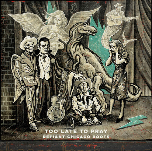 Various Artists: Too Late To Pray: Defiant Chicago Roots (Various Artists) ( Vinyl )