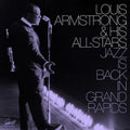 Louis Armstrong & His All-Stars: Jazz Is Back In Grand Rapids ( Vinyl )