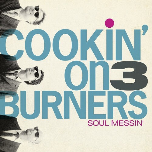 Cookin' on 3 Burners: Soul Messin': 10 Year Anniversary Edition (Clear V ( Vinyl )