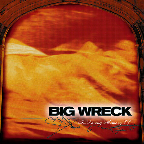Big Wreck: In Loving Memory Of - 20th Anniversary Special Edition ( Vinyl )