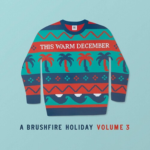Various Artists: This Warm December, A Brushfire Volume. 3 ( Vinyl )