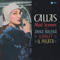 Maria Callas: Mad Scenes ( Vinyl )