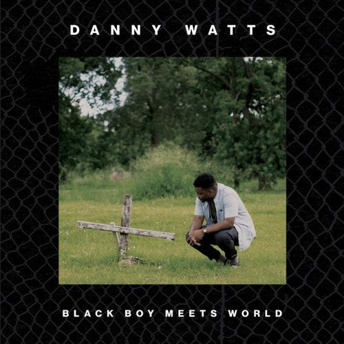 Danny Watts: Black Boy Meets World ( Vinyl )