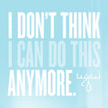 Moose Blood: I Don't Think I Can Do This Anymore ( Vinyl )
