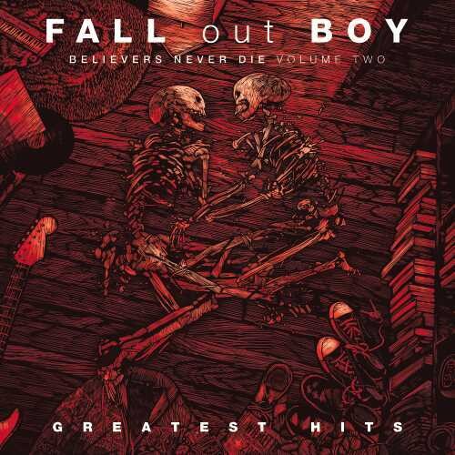 Fall Out Boy: Believers Never Die, Vol. 2 ( Vinyl )