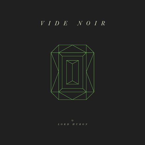 Lord Huron: Vide Noir ( Vinyl )