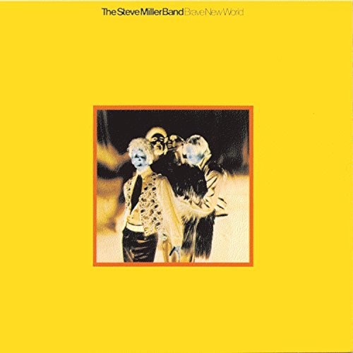 Steve Miller: Brave New World ( Vinyl )