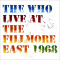 The Who: Live At The Fillmore East ( Vinyl )