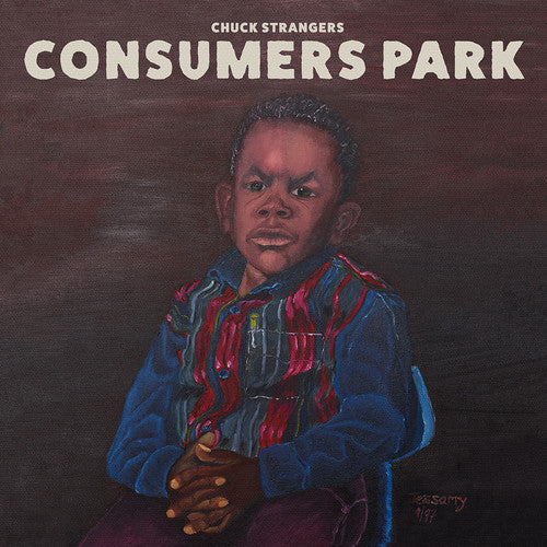 Chuck Strangers: Consumers Park ( Vinyl )