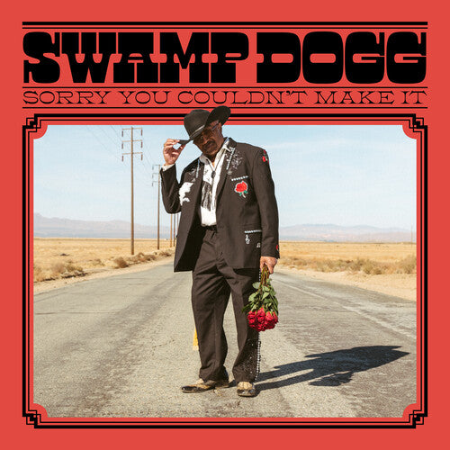 Swamp Dogg: Sorry You Couldn't Make It ( Vinyl )