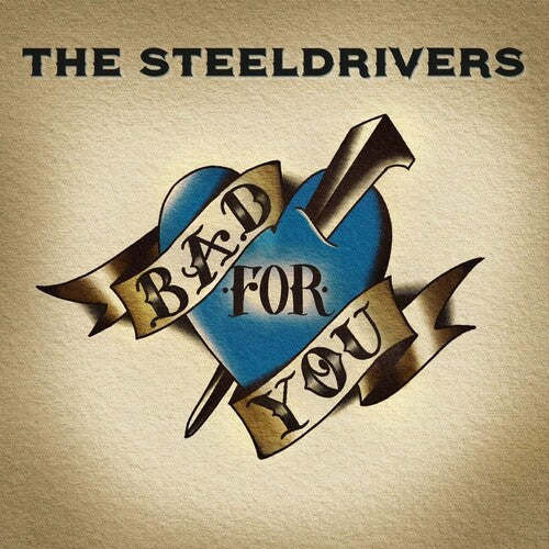 SteelDrivers: Bad For You ( Vinyl )