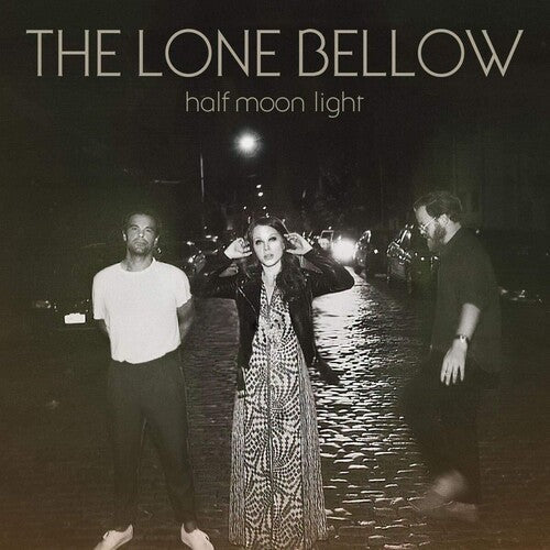 The Lone Bellow: Half Moon Light ( Vinyl )
