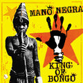 Mano Negra: King Of Bongo ( Vinyl )